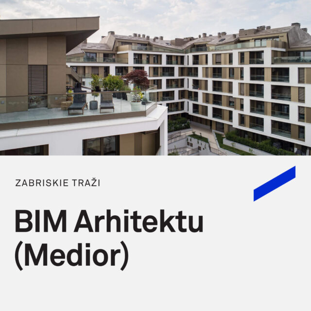 Zabriskie traži: BIM Arhitekta Medior (5+ godina iskustva)